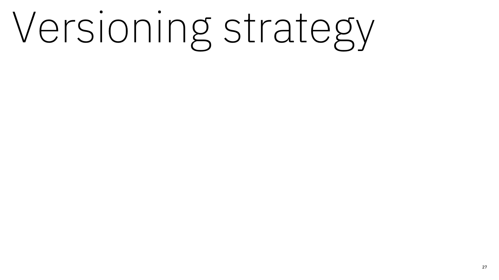 Versioning strategy