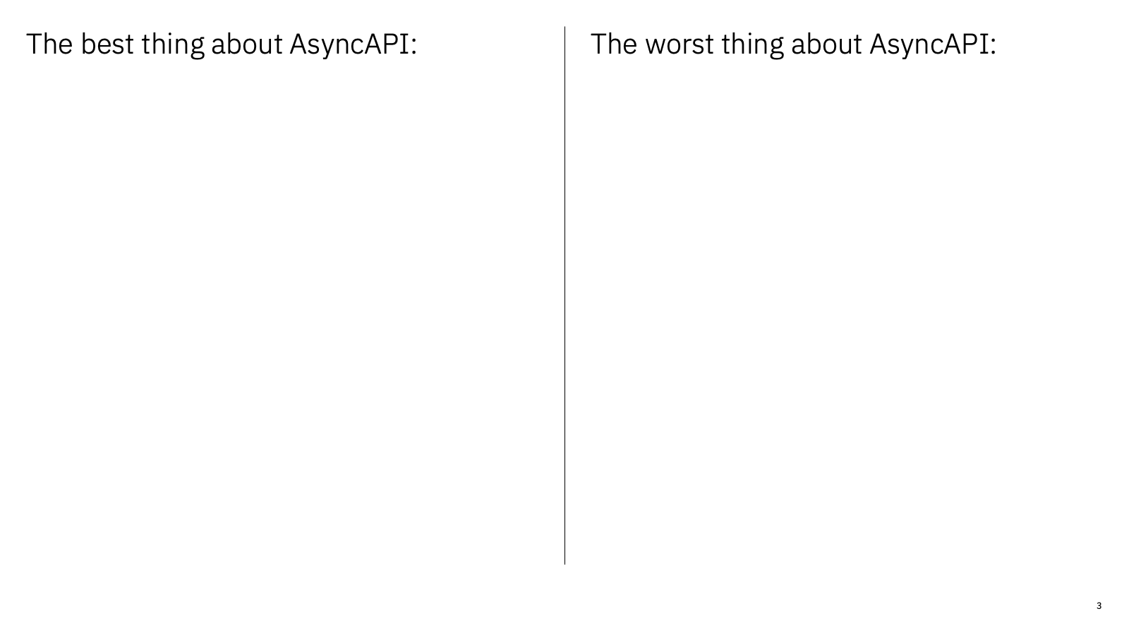The best thing about AsyncAPI?